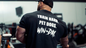 "Train Hard, Pet Dogs" WTD